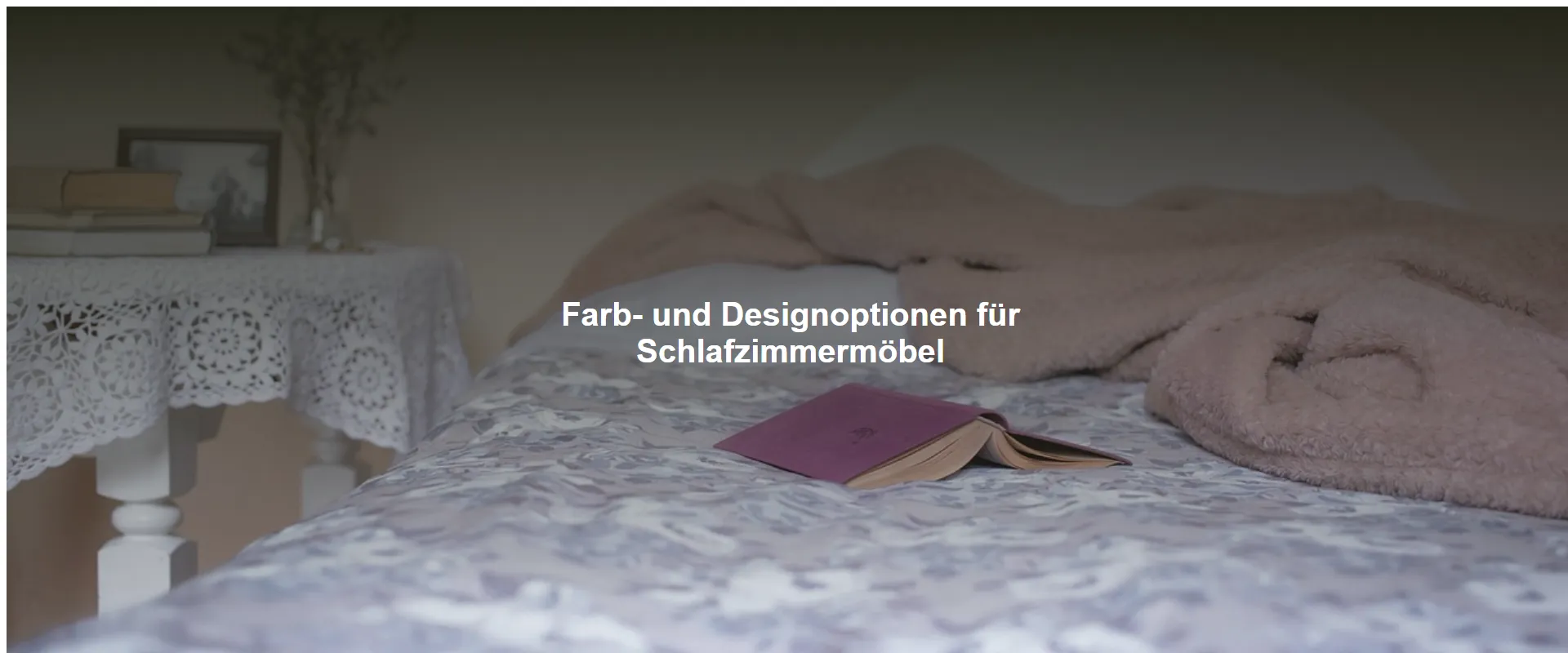 Farb- und Designoptionen für Schlafzimmermöbel