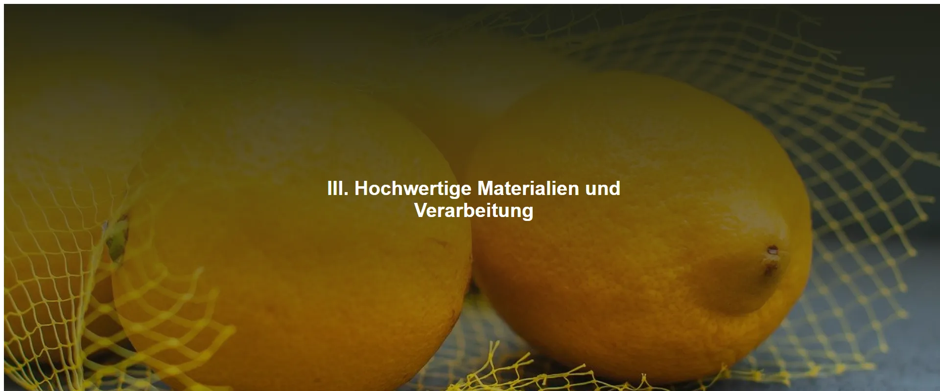 Hochwertige Materialien und Verarbeitung