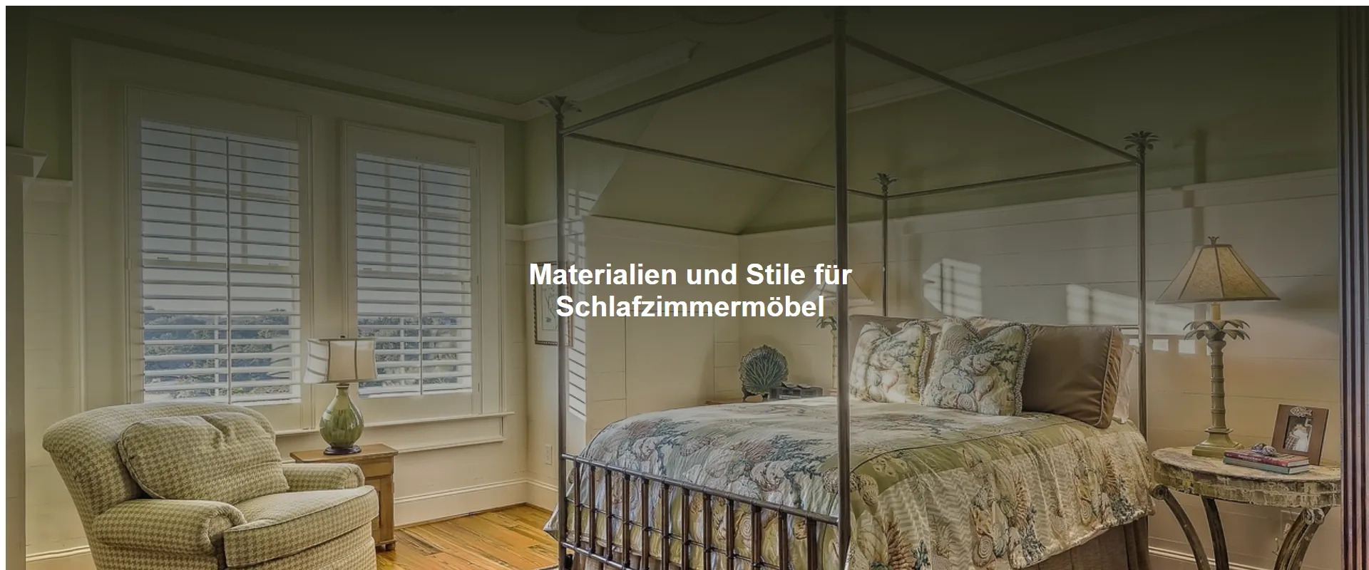 Materialien und Stile für Schlafzimmermöbel