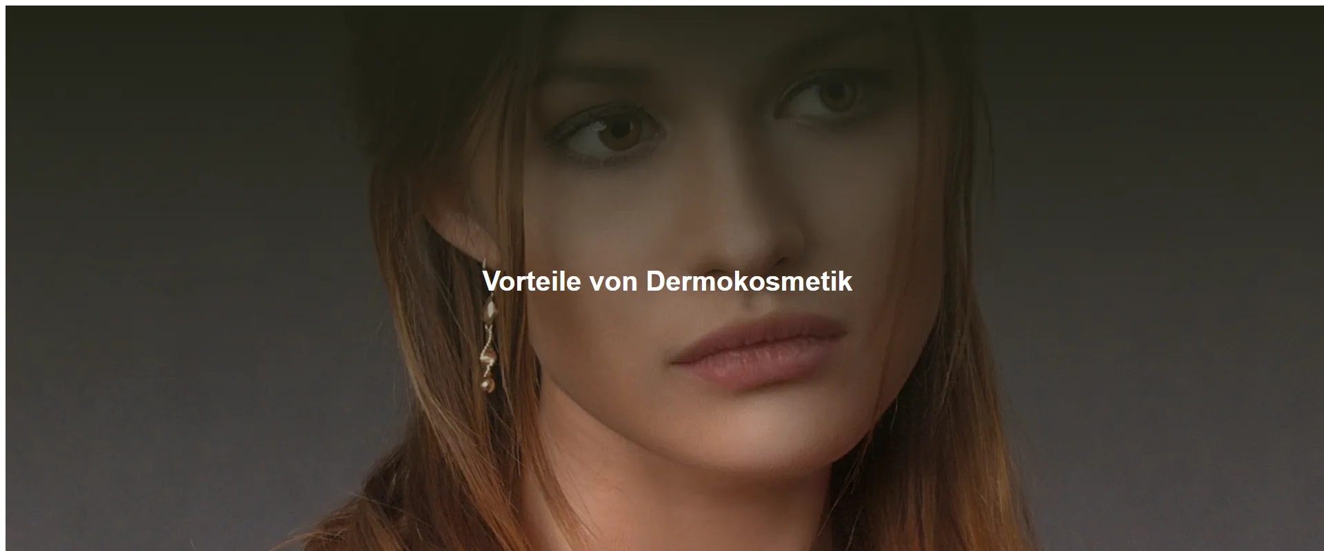 Vorteile von Dermokosmetik